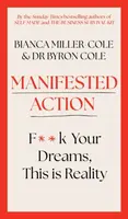 Manifested Action - Bianca Miller-Cole, Byron Cole