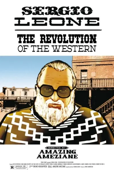Sergio Leone: The Revolution Of The Western - Amazing Améziane