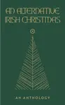 An Alternative Irish Christmas
