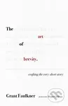 The Art of Brevity (Crafting the Very Short Story) - kniha z kategorie Jazykové učebnice a slovníky