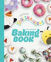 Squishmallows: The Official Baking Book (The Perfect Gift For Fans Of The #1 Plush Brand) - kniha z kategorie Zdraví a životní styl