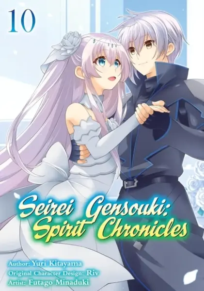 Seirei Gensouki: Spirit Chronicles (Manga): Volume 10 - Futago Minaduki, Yuri Shibamura, Mana Z.