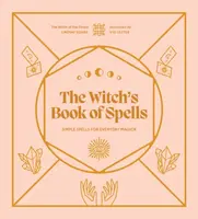 The Witch's Book of Spells - Lindsay Squire