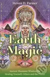 Earth Magic (Ancient Shamanic Wisdom for Healing Yourself, Others and the Planet) - Steven, PhD Farmer