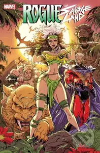 Rogue: The Savage Land - Tim Seeley
