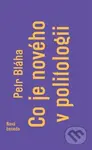 Co je nového v politologii - Petr Bláha