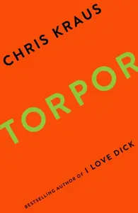 Torpor - Chris Kraus
