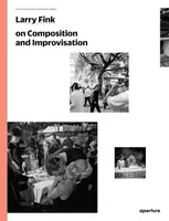 Larry Fink on Composition and Improvisation - Larry Fink