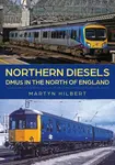 Northern Diesels - Martyn Hilbert