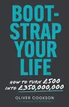 Bootstrap Your Life - Oliver Cookson