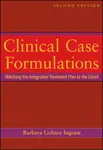 Clinical Case Formulations - Barbara Lichner  Ingram