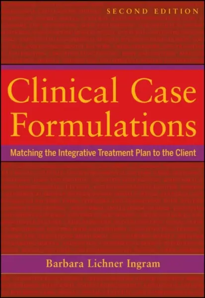 Clinical Case Formulations - Barbara Lichner  Ingram
