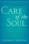 Care of the Soul, Twenty-fifth Anniversary Ed - Thomas Moore