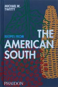 Recipes from the American South - Michael W. Twitty