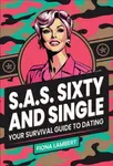 S.A.S. Sixty and Single - Fiona Lambert