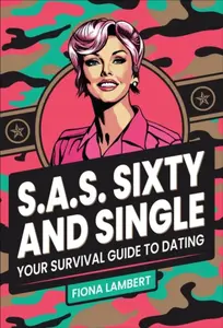 S.A.S. Sixty and Single - Fiona Lambert