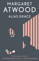 Alias Grace - Margaret Atwoodová
