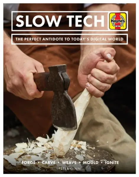 Slow Tech - Peter Ginn