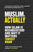 Muslim, Actually - Tawseef Khan
