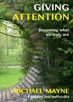 Giving Attention - Michael Mayne