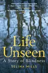 Life Unseen - Selina Mills