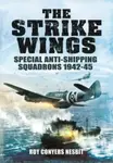 The Strike Wings - Roy Conyers Nesbit