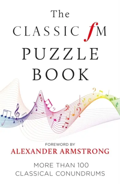 The Classic FM Puzzle Book - Classic FM