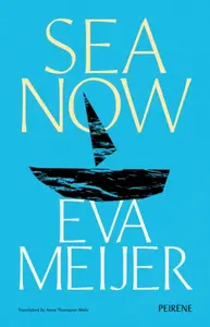 Sea Now - Meijer Eva
