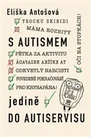 S autismem jedině do autiservisu - Eliška Antošová