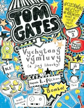 Tom Gates: Vychytaný výmluvy (a jiný libovky) (Defekt) - Liz Pichon