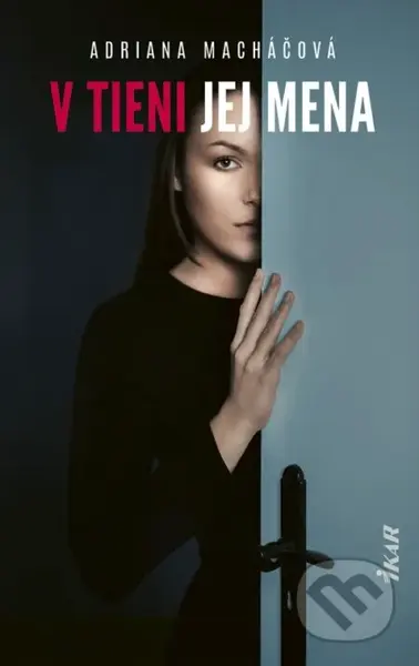 V tieni jej mena - Adriana Macháčová - kniha z kategorie Romantika