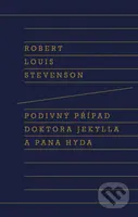Podivný případ doktora Jekylla a pana Hyda - Robert Louis Stevenson