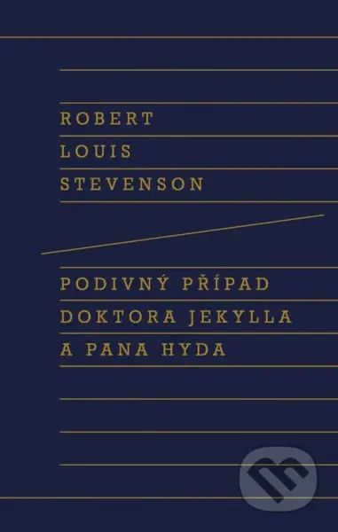 Podivný případ doktora Jekylla a pana Hyda - Robert Louis Stevenson