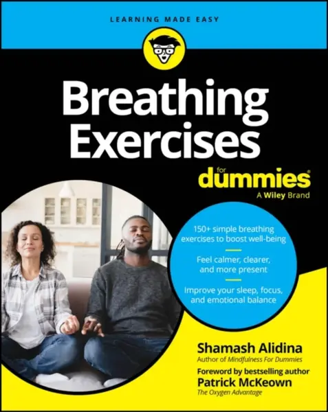 Breathing Exercises For Dummies - Shamash Alidina