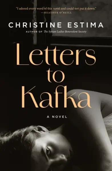 Letters to Kafka - Christine Estima
