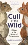 Cull of the Wild (Killing in the Name of Conservation) - kniha z kategorie Ekologie
