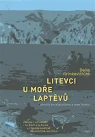 Litevci u moře Laptěvů - Dalia Grinkevičiute