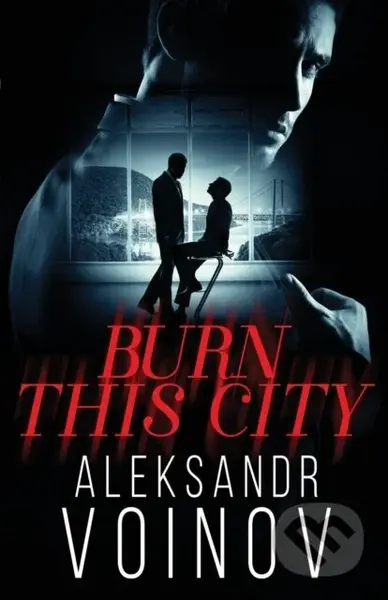 Burn this City - Aleksandr Voinov - kniha z kategorie Romantika