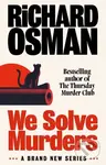 We Solve Murders - Richard Osman - kniha z kategorie Detektivky, thrillery a horory
