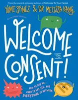 Welcome to Consent - Melissa Kang, Yumi Stynes - kniha z kategorie Pro děti