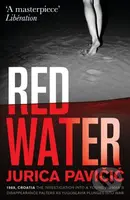 Red Water - Jurica Pavicic - kniha z kategorie Detektivky, thrillery a horory