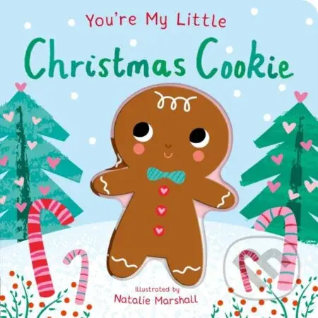 You're My Little Christmas Cookie - Nicola Edwards - kniha z kategorie Pro děti