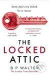 The Locked Attic - B P Walter - kniha z kategorie Thrillery
