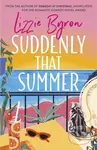 Suddenly That Summer - Lizzie Byron - kniha z kategorie Romantika