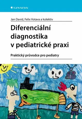 Diferenciální diagnostika v pediatrické praxi - Jan David, Votava Felix - e-kniha