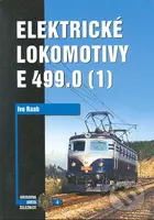 Elektrické lokomotivy E 499.0 (1) - Ivo Raab - kniha z kategorie Přírodní vědy a technika
