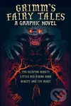 Grimm's Fairy Tales: A Graphic Novel (The Sleeping Beauty, Little Red Riding Hood, Beauty and the Beast) - kniha z kategorie Komiksy