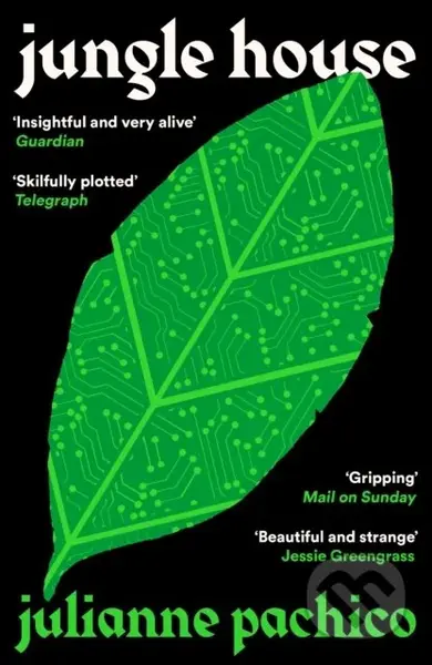 Jungle House ('A brilliant AI mystery' the Bookseller) - kniha z kategorie Společenská beletrie