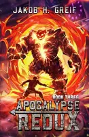 Apocalypse Redux - Book Three (A LitRPG Time Regression Adventure) - kniha z kategorie Fantasy