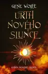 Urth Nového Slunce (Defekt) - Gene Wolfe